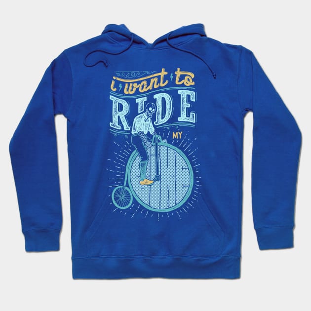 I Want to Ride my Bike Hoodie by quilimo